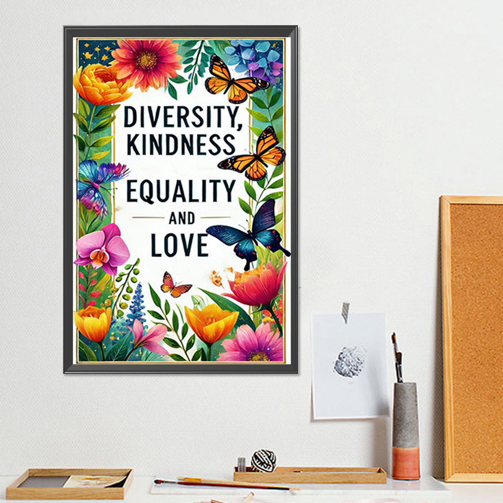 Diversity Kindness Equality And Love - Full Round Drill Diamond Painting 30*45CM