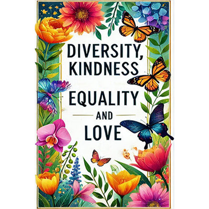 Diversity Kindness Equality And Love - Full Round Drill Diamond Painting 30*45CM